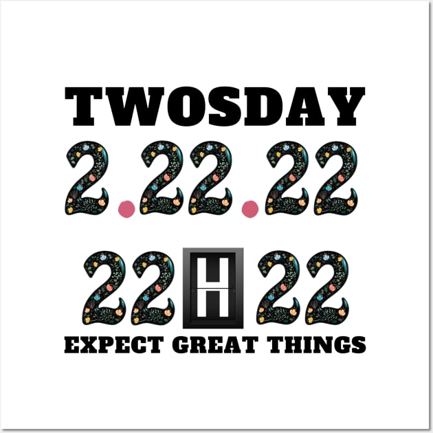 twosday tuesday february 22nd 2022 Wall Art by Holly ship